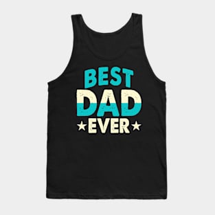 Best Dad Ever Tank Top